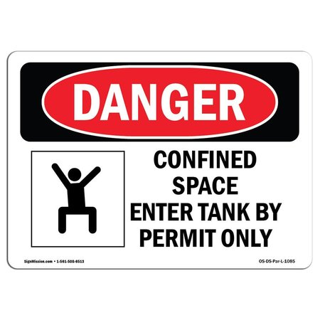 SIGNMISSION OSHA Danger, Confined Space Enter Tank By Permit Only, 14in X 10in Decal, 14" W, 10" H, Landscape OS-DS-D-1014-L-1085